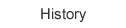 History